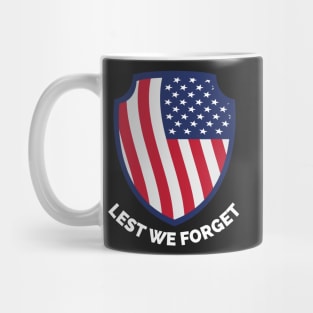Veterans day, freedom, is not free, lets not forget, lest we forget, millitary, us army, soldier, proud veteran, veteran dad, thank you for your service Mug